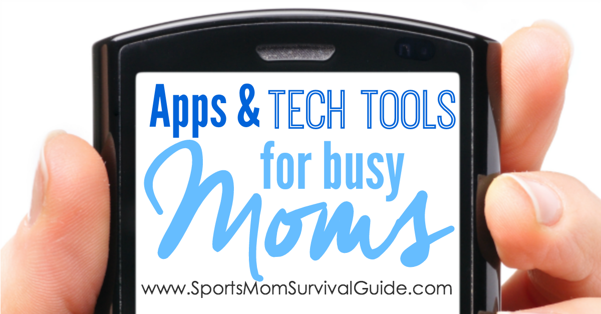 Apps Tech Tools For Busy Team Moms Apps Tech Tools For Busy Team Moms