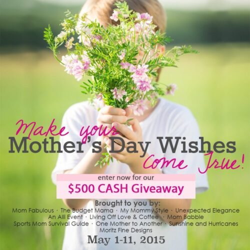 Make your Mother's Day wishes come true with $500 Cash Mother's Day Giveaway to spend any way she wants!Make your Mother's Day wishes come true with $500 Cash Mother's Day Giveaway to spend any way she wants!